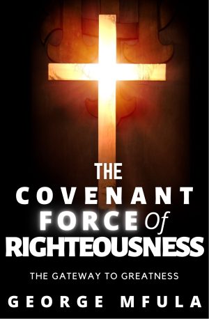 The Covenant Force of Righteousness I ePDF Downloadable